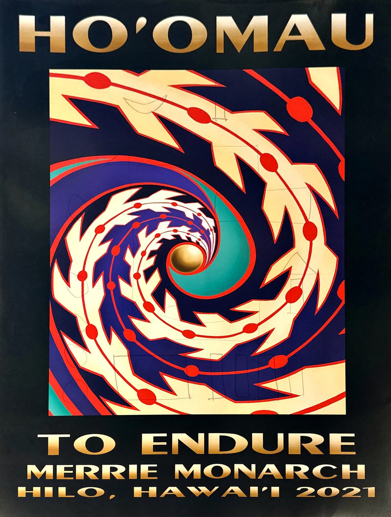 "Ho’omau, To Endure" - Merrie Monarch Poster 2021 - Unknown Artist